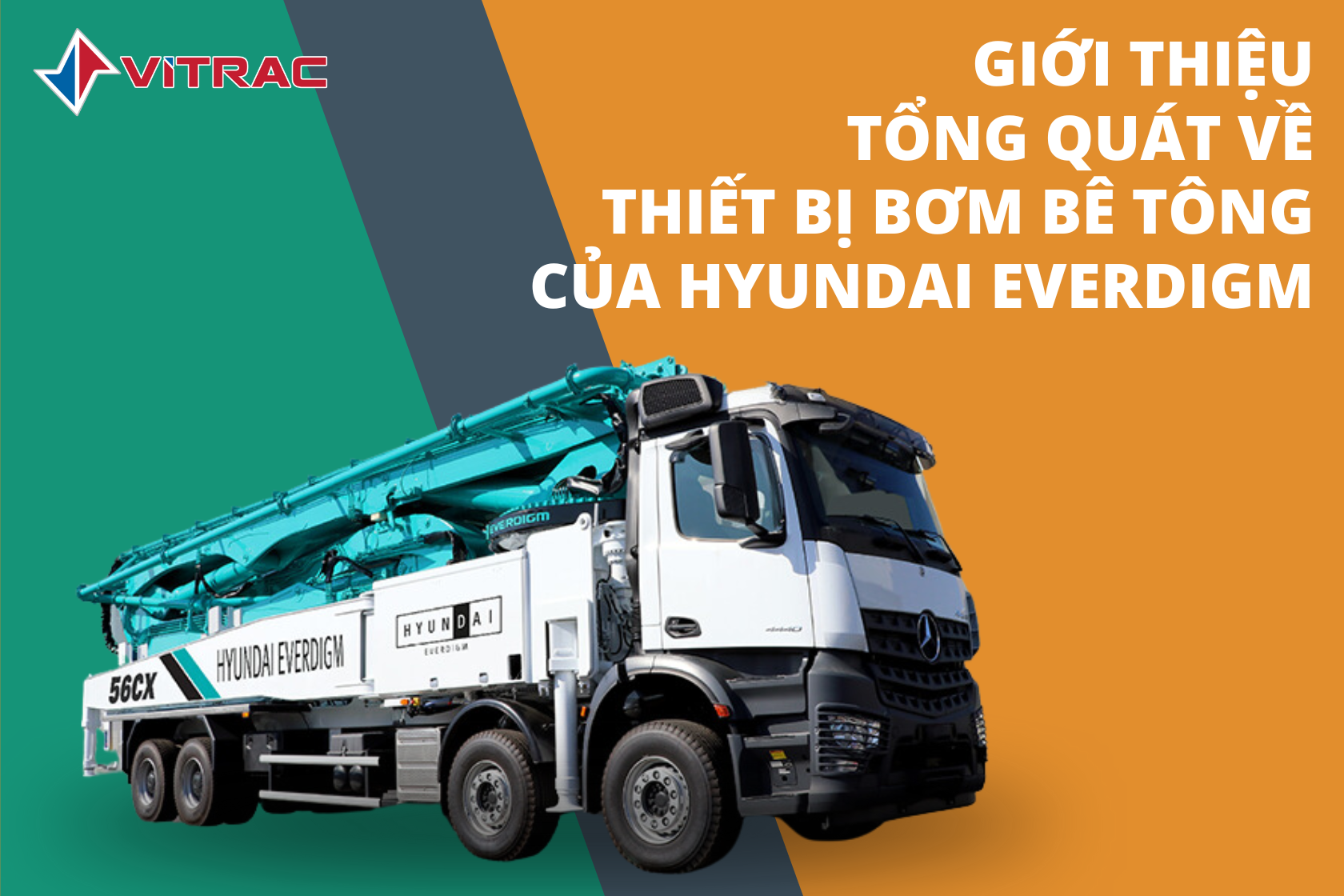 Giới Thiệu Tổng Quan Về Thiết Bị Bơm Bê Tông Của Hyundai Everdigm